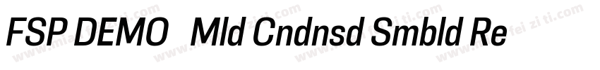 FSP DEMO   Mld Cndnsd Smbld Regular字体转换